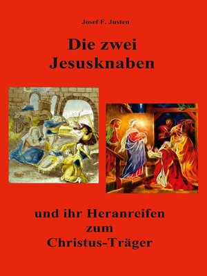 cover image of Die zwei Jesusknaben und ihr Heranreifen zum Christus-Träger